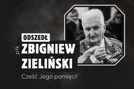 Odszedł płk Zbigniew Zieliński - Żołnierz AK, pierwszy Kierownik UdSKiOR